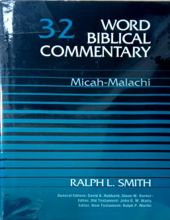 WORD BIBLICAL COMMENTARY: VOL.32 – MICAH – MALACHI